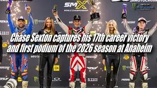 Chase Sexton captures his 17th career victory and first podium of the 2026 season at Anaheim