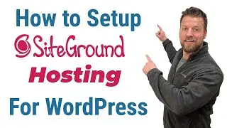 How to Setup SiteGround Hosting for WordPress | SiteGround WordPress