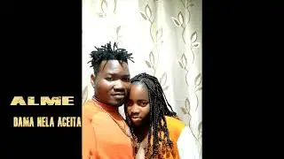 Alme ft Dama Nela - Aceita