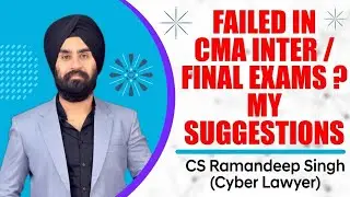 FAILED IN CMA INTER / FINAL EXAMS - MY SUGGESTIONS (WATCH THIS)