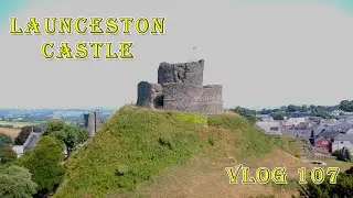 LAUNCESTON CASTLE – A JOURNEY THROUGH CORNISH HISTOR VLOG 107
