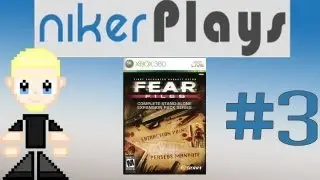 Niker Plays: FEAR Files Part 3