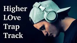 Higher Love Remix (audio) || Kygo ft. Whitney Houston || TRap Track ||