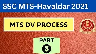 SSC MTS DV Process || SSC MTS DV 2021 || DV Crucial Date ||