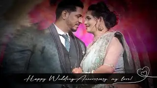 Happy Wedding Anniversary, my love!