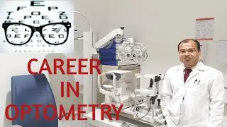 Career In Optometry 2020 -Eligibility, Admission,Course Detail,Job Scope| OPTOMETRY