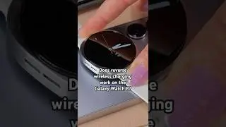 Does reverse wireless charging work on the Galaxy Watch 8? #shorts