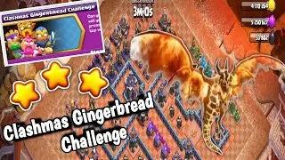 Easily 3 Star Clashmas Gingerbread Challenge (Clash Of Clans)