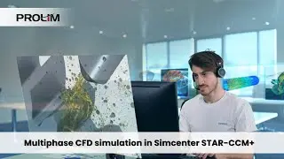 Multiphase CFD Simulation in Simcenter STAR CCM+ - PROLIM
