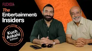 The Entertainment Insiders | Kuch Ankahi Edition | Nadeem Baig | Mohammad Ahmed | FUCHSIA