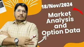 Indian Stock Market Analysis for November 18, 2024 | Key Trends, Insights & Predictions 📈🇮🇳