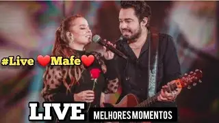 LIVE Maiara e Fernando - #LiveMafe - Dia dos Namorados - MELHORES MOMENTOS - do CASAL