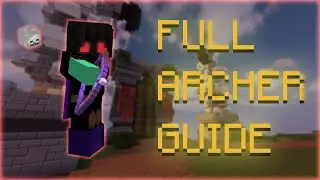 The COMPLETE UPDATED Archer Guide | Hypixel Skyblock Dungeons