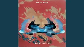 Fix my mind