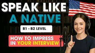 Intermediate English Practice | English Podcast | ACE ANY INTERVIEW Ep 21
