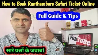 How to Book Ranthambore Safari Ticket Online &ndash; Full Guide & Tips I Ranthambore Safari Ticket Queries
