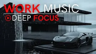Deep Future Garage &bull; Hyper Focus Music for Work & Productivity