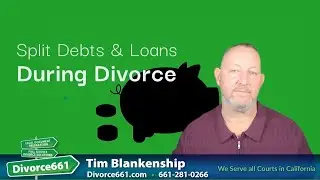How to Split Debts and Loans in Divorce | Los Angeles Divorce #divorce661