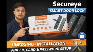 Secureye S-FDL600 Smart Door Lock Complete Setup 🔐 | Unboxing, Installation & Fingerprint Setup