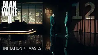 Alan Wake II - Initiation 7 : Masks (Escape the talk show studio) FULL Game Walkthrough Part 12