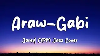Araw-Gabi - Regine Velasquez (OPM Jazz Cover by Jared) (Lyrics) (Loop Video)