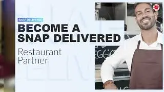 Snap Delivered Restaurant Intro