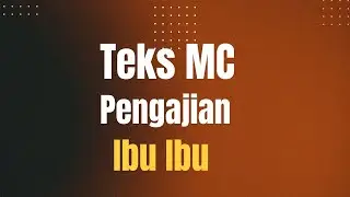TEKS PEMBAWA ACARA PENGAJIAN MUSLIMAT