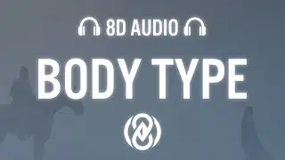 Badger x Icona Pop - Body Type (Lyrics) | 8D Audio 🎧