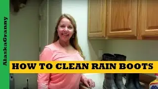 How To Clean Rain Boots