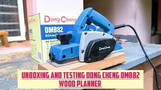 Unboxing and testing Dong Cheng DMB82 Electric wood planner