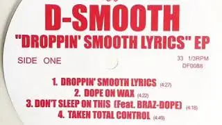D-SMOOTH &ldquo;TAKEN TOTAL CONTROL&rdquo;