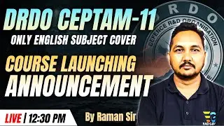 CEPTAM-11 English Special Batch | Course Launch & Full Details | DRDO Recruitment 2025 |  Raman Sir