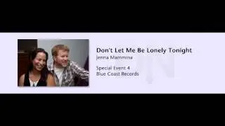 Jenna Mammina & Matt Rollings - Blue Coast Special Event 04 - 05 - Don't Let Me Be Lonely Tonight