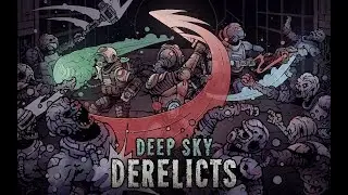 Deep Sky Derelicts (2020) - Sci Fi Derelict Scavenging RPG
