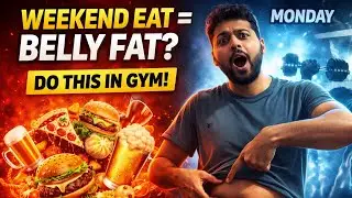Weekend Eating = Belly Fat? DO THIS in Gym!