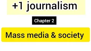 plus one journalism class malayalam english | +1 journalism chapter 2 class| +1 improvement exam