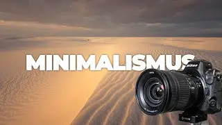 Minimalismus in der Landschaftsfotografie