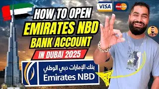 How to open Emirates NBD Bank Account in Dubai UAE 2025