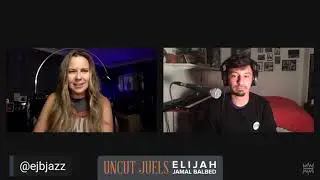 UnCut Juels Presents: Jazz talk ft Elijah Jamal Balbed