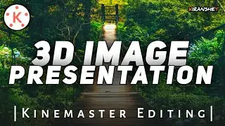 How to Create 3D Image Presentation With Kinemaster|Kinemaster Tutorial|👌