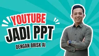 Merubah Youtube Jadi Power Point dengan Brisk AI