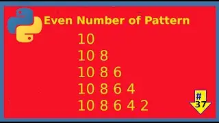 Even Number of Pattern | Python Pattern Series