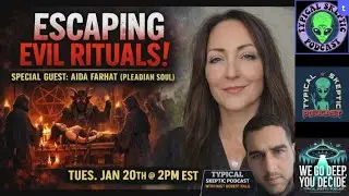 👿🛸Escaping Evil Rituals &ndash; with Aida Farhat - 🔹 Typical Skeptic Podcast #2416