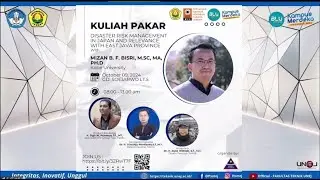 Kuliah Pakar Disaster Risk Management In Japan and Relevance with East Java Province