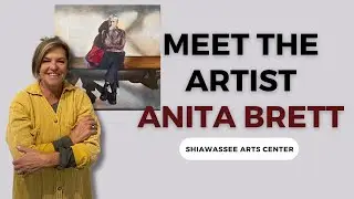 Shiawassee Arts Center Presents, Featured Artists Anita Brett, 'Meet the Artist' Interview