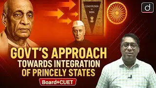 Integration of Princely States | Political Science | BOARD + CUET | Drishti CUET & CLAT