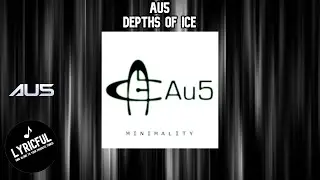 Au5 - Depths of Ice | Lyricful
