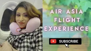 Air Asia travel experience ||  এয়ার এশিয়ার সাথে অভিজ্ঞতা ||  Episode -3