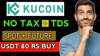 KUCOIN FUTURE TRADING| NO TAX + TDS | BUT USDT IN 80 RS |