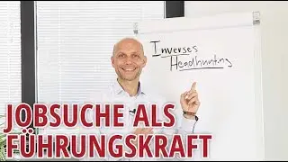 Inverses Headhunting &ndash; Wenn F&uuml;hrungskr&auml;fte Jobs suchen
